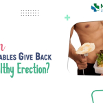 Can Vegetables Give Back a Healthy Erection?